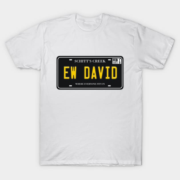 Ew David License Plate T-Shirt by Movie Vigilante